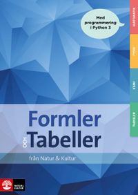 Formler och Tabeller; Rune Alphonce, Helena Danielsson Thorell, Emma Johansson; 2019
