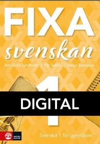 Fixa svenskan 1 Digitalbok; Ann-Sofie Lindholm, Pär Sahlin, Helga Stensson; 2021