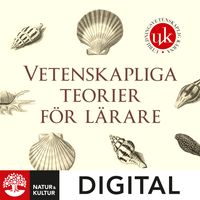 Vetenskapliga teorier för lärare Digital; Margareta Serder, Anna Jobér; 2022