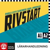 Rivstart A1/A2 Lärarhandledning Webb; Paula Levy Scherrer, Karl Lindemalm; 2023