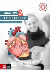 Anatomi och fysiologi 1b; Fredrik Johansson; 2025