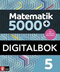 Matematik 5000+ Kurs 5 Lärobok Digitalbok; Lena Alfredsson, Hans Heikne, Sanna Bodemyr, Mathilda Lennermo Selin; 2024