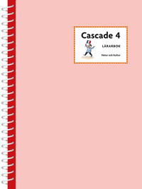 Cascade. 4, Lärarbok; Karin Högberg, Lena Lindgren, Annika Finér; 2005