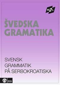 Mål Svensk grammatik på serbokroatiska; Åke Viberg, Kerstin Ballardini, Sune Stjärnlöf; 1985
