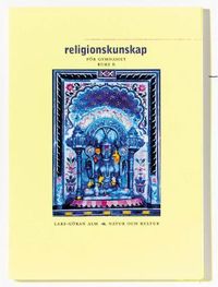 Religionskunskap/Alm Lärobok B; Lars-Göran Alm; 2003