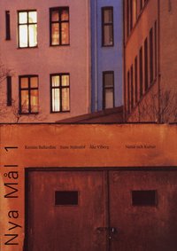 Nya Mål : svenska som andraspråk. 1; Kerstin Ballardini, Sune Stjärnlöf, Åke Viberg; 2001