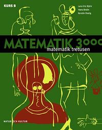 Matematik 3000 för SP/ES och enskilda kurser, Kurs B lärobok SP/ ES; Jan-Olof Andersson, Cege Ekström, Jöran En; 2000