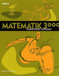 Matematik 3000 : matematik tretusen. Kurs C, Lärobok; Lars-Eric Björk, Hans Brolin, Kerstin Ekstig; 2000