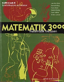 Matematik 3000 för SP/ES och enskilda kurser Kurs A och B lärobok SP/ES; Lars-Eric Björk, Kenneth Borg, Hans Brolin, Kerstin Ekstig, Hans Heikne, Krister Larsson; 2000