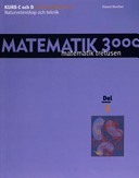 Matematik 3000. Kurs C och D, Lösningshäfte. D. 1, Naturvetenskap och teknik; Roland Munther; 2004