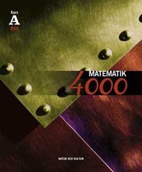 Matematik 4000 Kurs A Röd Lärobok; Lena Alfredsson, Hans Brolin, Patrik Erixon, Hans Heikne, Anita Ristamäki; 2007