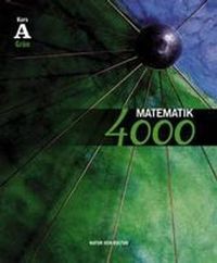 Matematik 4000 kurs A Grön lärobok; Lena Alfredsson, Hans Brolin, Patrik Erixon, Hans Heikne, Anita Ristamäki; 2007