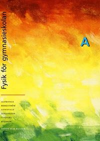 Alphonce/Fysik för gy Kurs A Lärobok ; Rune Alphonce; 1997