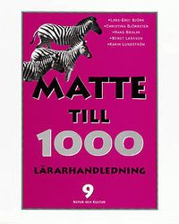 Matte till 1000 ÅR 9 Lärarpärm; Lars-Eric Björk, Christina Björksten, Hans Brolin, Bengt Larsson, Karin Lundström; 1997