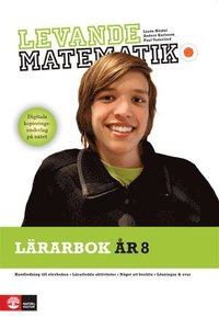 Levande matematik Lärarbok 8 med kopieringunderlag; Linda Höidal, Anders Karlsson, Paul Vaderlind; 2010
