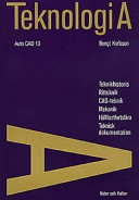 Teknologi A, Faktabok (för AutoCAD 13); Bengt T. Karlsson; 1997