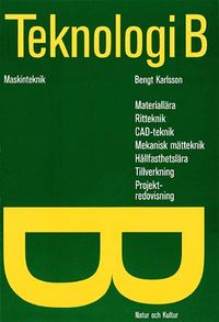 Teknologi b:1 maskin faktabok; Bengt T. Karlsson; 1999