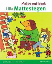 Lilla Mattestegen Molles mattebok förskoleklass; Britt Jakobson, Eva Marand; 2002