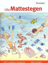 Lilla Mattestegen. Första boken; Britt Jakobson, Eva Marand; 2005
