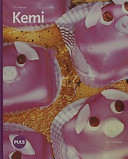 Kemi : för grundskolans senare del. Grundbok; Berth Andréasson, Lars Bondeson, Kent Boström; 2002