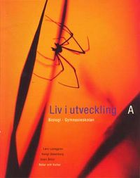 Liv i utveckling : biologi, gymnasieskolan. A, Samspel; Lars Ljunggren; 1998