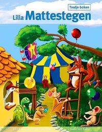 Lilla Mattestegen. Tredje boken; Britt Jakobson, Eva Marand; 2006