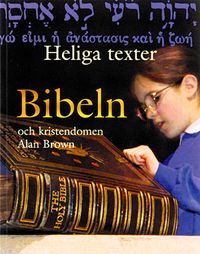 Bibeln och kristendomen, Fördjupningsbok; Alan Brown; 2004