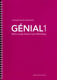 Génial. 1, Lärarhandledning; Marie-Louise Sanner, Lena Wennberg; 2003