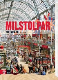 Milstolpar. Historia A; Lars-Göran Alm; 2007