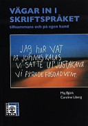 Lärare Lär/Vägar in i skriftspråket; Maj Björk; 1996