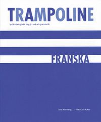Trampoline - franska Övningshäfte, 5ex; Lena Wennberg Trolleberg; 2006