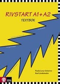 Rivstart : A1+A2 Textbok; Paula Levy Scherrer, Karl Lindemalm; 2007