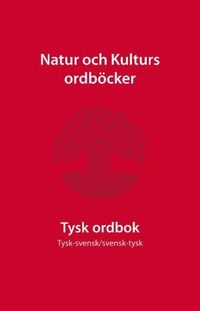 Tysk ordbok : tysk-svensk/svensk-tysk; Dorothée Augustin, Sybille Didon, Frauke Jonsson, Anders Ottoson; 2008