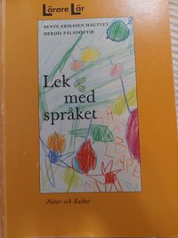 Lärare Lär/Lek med språket; Bente Eriksen Hagtvet; 1993