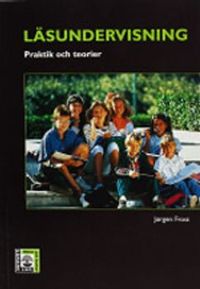 Läsundervisning - Praktik och teorier; Jörgen Frost; 2003