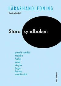 Stora Syndboken Lärarhandledning; Annica Rodell; 2006