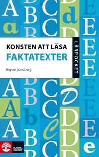 Konsten att läsa faktatexter; Ingvar Lundberg; 2006