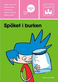 Bokslottet Småböcker/Berättarbok - Förberedande läsning Spöket i burken, 3-; Peggy Andersson, Elisabeth Berg, Carina Fast, Katarina Roland, Majken Sköld; 2003