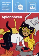 Bokslottet Storböcker - Nybörjarläsning Enkla meningar/Spionboken; Peggy Andersson, Elisabeth Berg, Carina Fast, Katarina Roland, Majken Sköld; 2004
