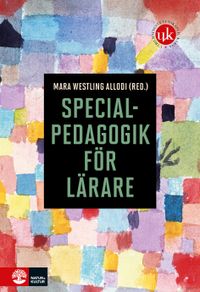 Specialpedagogik för lärare; Mara Westling Allodi; 2021