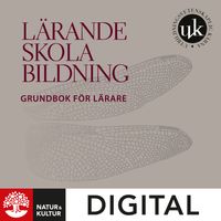 Lärande, skola, bildning; Ulf P. Lundgren, Roger Säljö, Caroline Liberg; 2021