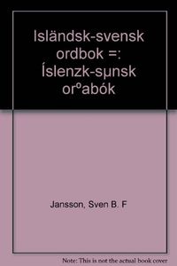 Isländsk-svensk ordbok : Íslenzk-sænsk orðabók; Sven B. F. Jansson; 1986