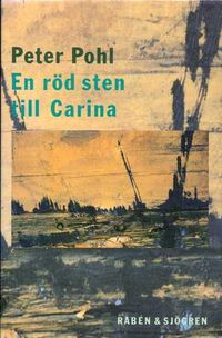 En röd sten till Carina; Peter Pohl; 1993