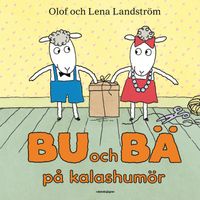 Bu och Bä på kalashumör; Olof Landström, Lena Landström; 1995