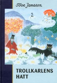 Trollkarlens hatt; Tove Jansson; 1997
