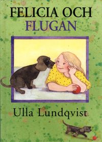 Felicia och flugan; Ulla Lundqvist; 2000