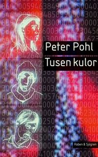 Tusen kulor; Peter Pohl; 2002