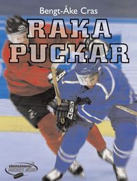Raka puckar; Bengt-Åke Cras; 2005