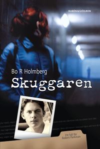 Skuggaren; Bo R. Holmberg; 2006
