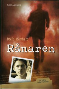 Rånaren; Bo R. Holmberg; 2007